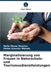 Marginalisierung von Frauen in Naturschutz- und Tourismusdienstleistungen