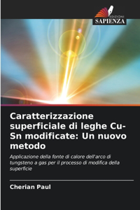 Caratterizzazione superficiale di leghe Cu-Sn modificate