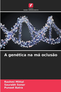 A genética na má oclusão