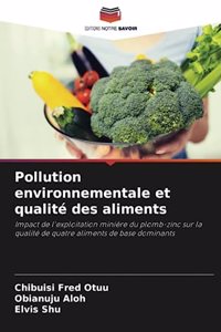 Pollution environnementale et qualité des aliments