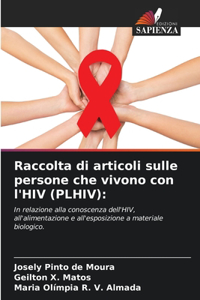 Raccolta di articoli sulle persone che vivono con l'HIV (PLHIV)