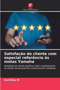 Satisfação do cliente com especial referência às motas Yamaha