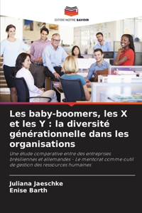 Les baby-boomers, les X et les Y