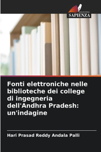 Fonti elettroniche nelle biblioteche dei college di ingegneria dell'Andhra Pradesh