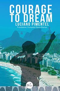 Courage to Dream
