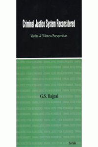 Criminal Justice System Reconsidered: Victim & Witness Perspectives