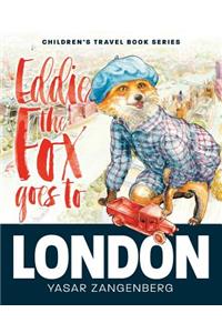 Eddie the Fox goes to LONDON
