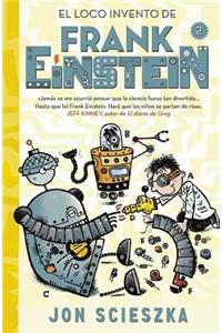 El Loco Invento de Frank Einstein #2 / Frank Einstein and the Electro-Finger. Book #2