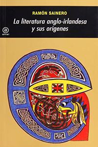 Literatura Anglo-Irlandesa y Sus Origenes