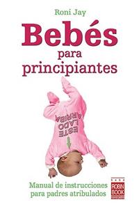 Bebés Para Principiantes