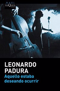 Aquello estaba deseando ocurrir (Spanish Edition)