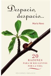 Despacio, Despacio...