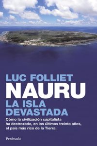 Nauru, la isla devastada: Como la civilizacion capitalista ha destruido el pais mas rico del mundo