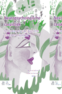 Neuropsychologische Casuïstiek