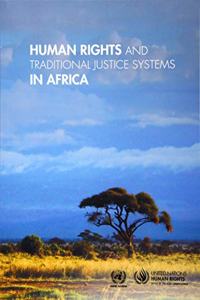 Human Rights and Traditional Justice Systems in Africa