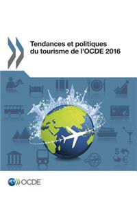 Tendances Et Politiques Du Tourisme de l'Ocde 2016