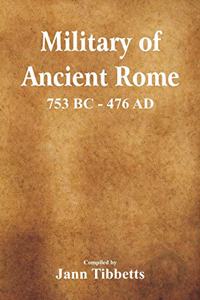 Military of Ancient Rome: 753 BC - 476 Ad