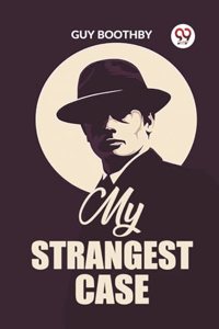My Strangest Case (Edition2023)