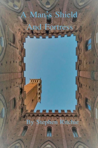 Man's Shield and Fortress