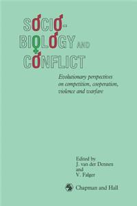 Sociobiology and Conflict