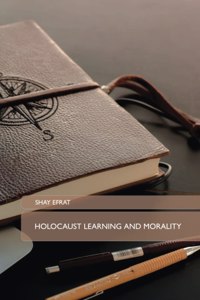 Holocaust Learning and Morality