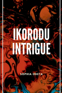 Ikorodu Intrigue