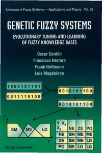 Genetic Fuzzy Systems: Evolutionary Tuning And Learning Of Fuzzy Knowledge Bases