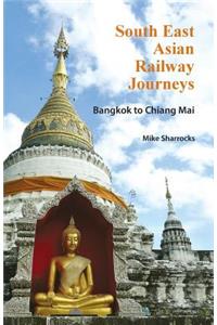 South East Asian Railway Journeys