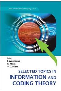 Selected Topics in Information and Coding Theory