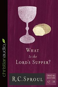 What Is the Lord's Supper?