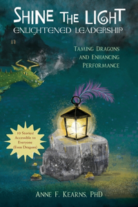 Shine the Light - Enlightened Leadership