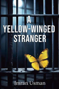 Yellow Winged Stranger