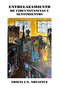 Entrelazamiento de circunstancias y sentimientos