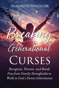 Breaking Generational Curses
