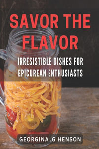 Savor the Flavor
