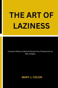 Art of Laziness