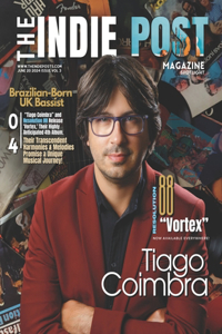 Indie Post Magazine Tiago Coimbra June 20, 2024 Issue Vol 3