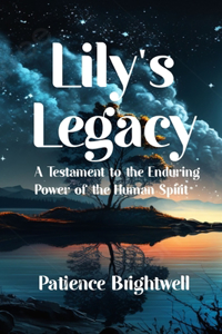 Lily's Legacy