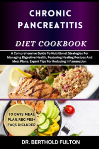 Chronic Pancreatitis Diet Cookbook