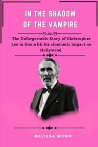 In the Shadow of the Vampire