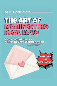 Art of Manifesting Real Love