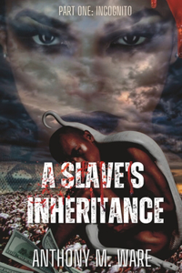 Slave's Inheritance