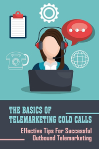 Basics Of Telemarketing Cold Calls