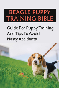 Beagle Puppy Training Bible