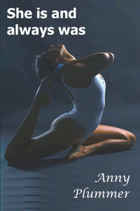 She is and always was