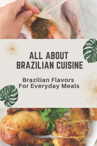 All About Brazilian Cuisine