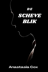 De Scheve Blik