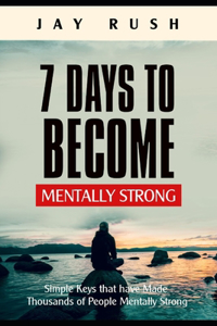 7 Days To Become Mentally Strong