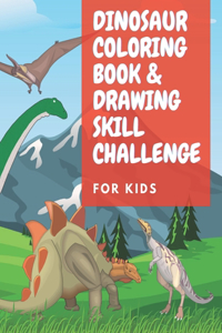 Dinosaur Coloring Book & Drawing Skill Challenge