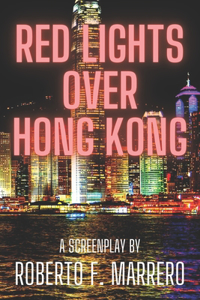 Red Lights Over Hong Kong